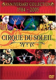 Cirque Du Soleil Anniversary Collection (1984-2005)
