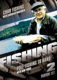 Fishing: Chub Fishing/Pole Fishing to Hand