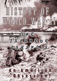 History Of World War II The Japanese Paranoia