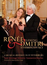 Renee Fleming & Dmitri Hvorostovsky: A Musical Odyssey in St. Petersburg