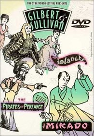 Gilbert & Sullivan - The Mikado, The Pirates of Penzance, Iolanthe (Stratford Festival, Canada)