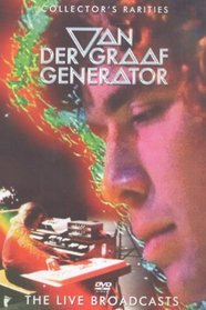 Van der Graaf Generator: The Live Broadcasts