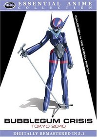 Bubblegum Crisis Tokyo 2040: Collection 1 - The Legend Reborn