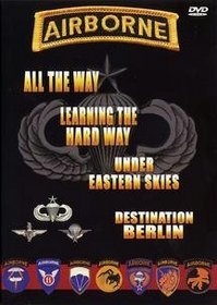 Airborne: All the Way/Learning the Hard Way/Under Eastern Skies/Destination Berlin