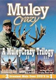 MULEY CRAZY TRILOGY Set ~ Mule Deer Hunting DVD