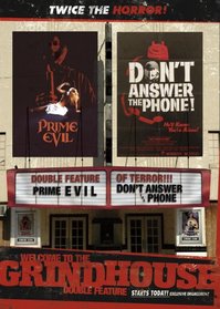 Welcome to the Grindhouse: Don't Answer the Phone/Prime Evil