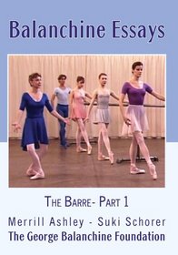 Balanchine Essays: The Barre - Part 1