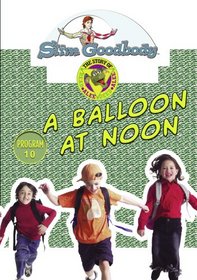 Slim Goodbody Read Alee Deed Alee: A Balloon at Noon