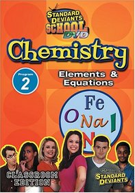 Standard Deviants School - Chemistry, Program 2 - Elements & Equations (Classroom Edition)