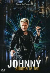 Johnny Hallyday: Allume le Feu