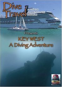 Dive Travel Key West A Diving Adventure