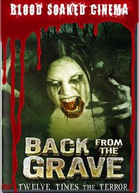 Blood Soaked Cinema: Back from the Grave