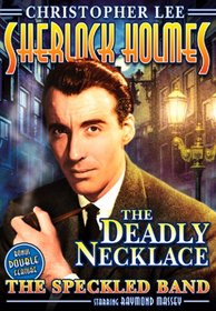 Sherlock Holmes Double Feature: The Deadly Necklace/The Speckled Band