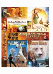 American Indian Stories - The Sign Of The Beaver , The Legend Of Tillamook's Gold , Windrunner , Spirit Bear
