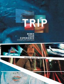 Trip: Remix Your Experience