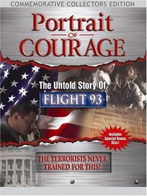 Portrait of Courage - The Untold Story of Flight 93