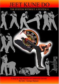 JEET KUNE DO THE SYSTEM WITHOUT A SYSTEM(r)