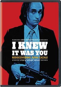 I Knew It Was You: Rediscovering John Cazale