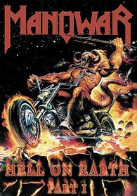Manowar - Hell On Earth, Part 1