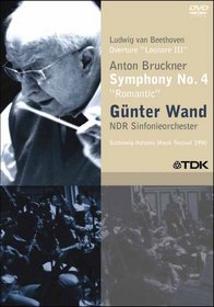 Gunter Wand - Bruckner Symphony No. 4, Beethoven Overture Leonore III
