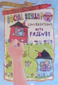 Teach2Talk Social Skills! Conversations With Friends (Volume 2)