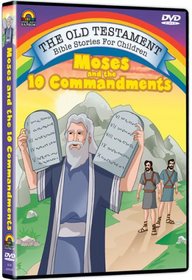 The Old Testament Bible Stories for Children: Moses - The 10 Commandments