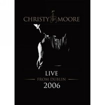 Christy Moore: Live in Dublin 2006