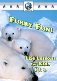 Furry Fun: Life Lessons for Kids Pt.1