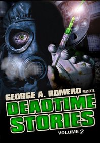 George Romero Presents Deadtime Stories Vol. 2