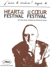 Heart of the Festival: Coeur au du Festival