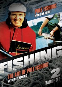 Fishing: Pole Fishing/The Art of Pole Fishing