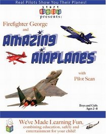 Firefighter George and Amazing Airplanes