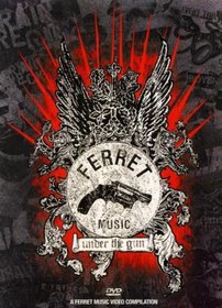 Ferret Music: Under the Gun