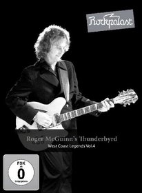 Roger McGuinn's Thunderbyrd - Rockpalast: West Coast Legends Vol. 4