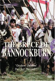 The Heroes of Scotland: The Bruce of Bannockburn