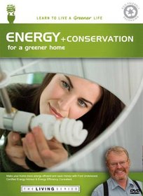 THE LIVING SERIES: Energy + Conservation for a Greener Home
