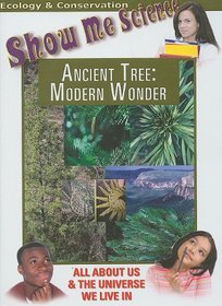 Show Me Science: Ancient Tree - Modern Wonder