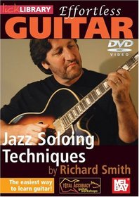 Effortless Guitar - Jazz Soloing Techniques