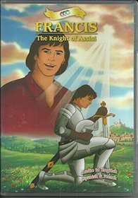 Francis: The Knight of Assisi
