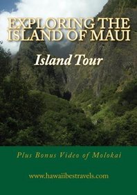 Exploring The Island of Maui