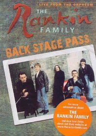 The Rankin Family: Backstage Pass