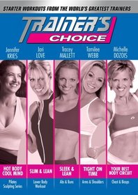 Trainers Choice: Starter Workouts from the Worlds Greatest Trainers