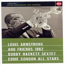 Louis Armstrong & Friends: Bobby Hackett Sextet/Eddie Condon All Stars