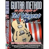 Guitar Method: In the Style of Ted Nugent