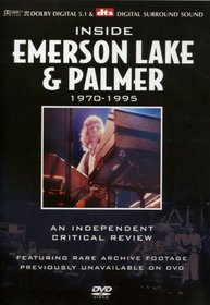 Inside Emerson Lake & Palmer: A Critical Review 1970-1995