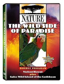 Nature: The Wild Side of Paradise