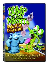 Bump in the Night: Night of the Living Bread