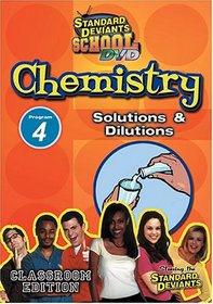 Standard Deviants School - Chemistry, Program 4 - Solutions & Dilutions (Classroom Edition)