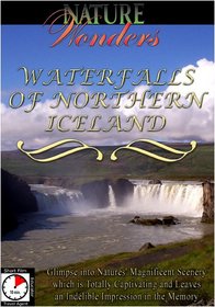 Nature Wonders  WATERFALLS OF NORTHERN ICELAND Iceland