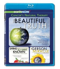 The Beautiful Truth featuring Dying to Have Known & The Gerson Miracle [Blu-ray]
